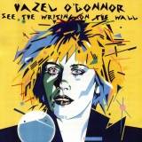 Hazel O'Connor : See the Writing on the Wall
